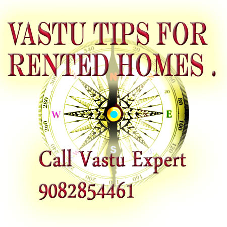 VASTU TIPS AND TWEEKS FOR A RENTED HOUSE .