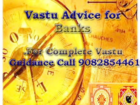 Vastu Tips for   Banks , Money Lenders, Financial Institutions 